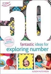 50 Fantastic Ideas for Exploring Number kaina ir informacija | Lavinamosios knygos | pigu.lt