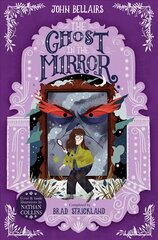 Ghost in the Mirror - The House With a Clock in Its Walls 4 цена и информация | Книги для подростков  | pigu.lt
