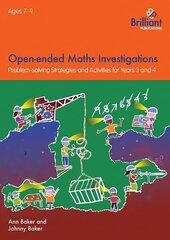 Open-ended Maths Investigations, 7-9 Year Olds: Maths Problem-solving Strategies for Years 3-4 цена и информация | Книги для подростков  | pigu.lt