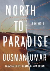 North to Paradise: A Memoir kaina ir informacija | Biografijos, autobiografijos, memuarai | pigu.lt