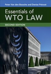 Essentials of WTO Law 2nd Revised edition цена и информация | Книги по экономике | pigu.lt