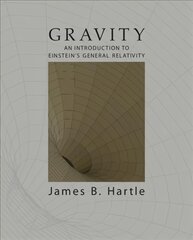 Gravity: An Introduction to Einstein's General Relativity kaina ir informacija | Ekonomikos knygos | pigu.lt