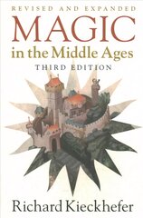Magic in the Middle Ages 3rd Revised edition kaina ir informacija | Istorinės knygos | pigu.lt