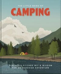 Little Book of Camping: From Canvas to Campervan kaina ir informacija | Knygos apie sveiką gyvenseną ir mitybą | pigu.lt