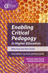 Enabling Critical Pedagogy in Higher Education цена и информация | Книги по социальным наукам | pigu.lt