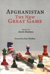 Afghanistan: The New Great Game kaina ir informacija | Enciklopedijos ir žinynai | pigu.lt