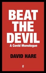 Beat the Devil: A Covid Monologue Main kaina ir informacija | Apsakymai, novelės | pigu.lt