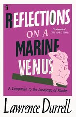 Reflections on a Marine Venus: A Companion to the Landscape of Rhodes Main kaina ir informacija | Kelionių vadovai, aprašymai | pigu.lt