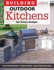 Building Outdoor Kitchens for Every Budget: For Every Budget цена и информация | Книги о питании и здоровом образе жизни | pigu.lt