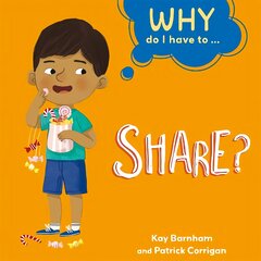 Why Do I Have To ...: Share? Illustrated edition цена и информация | Книги для подростков и молодежи | pigu.lt