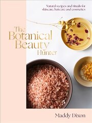 Botanical Beauty Hunter: Natural Recipes and Rituals for Skincare, Haircare and Cosmetics Hardback kaina ir informacija | Saviugdos knygos | pigu.lt