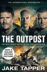 Outpost: The Most Heroic Battle of the Afghanistan War kaina ir informacija | Istorinės knygos | pigu.lt