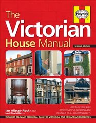 Victorian House Manual: Care and repair for this popular house type 2nd edition цена и информация | Книги о питании и здоровом образе жизни | pigu.lt