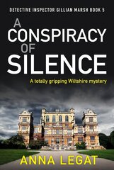 Conspiracy of Silence: a gripping and addictive mystery thriller (DI Gillian Marsh 5) цена и информация | Фантастика, фэнтези | pigu.lt