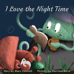 I Love the Night Time цена и информация | Книги для самых маленьких | pigu.lt