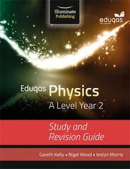 Eduqas Physics for A Level Year 2: Study and Revision Guide цена и информация | Книги по экономике | pigu.lt