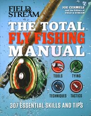 Total Fly Fishing Manual: 307 Essential Skills and Tips цена и информация | Книги о питании и здоровом образе жизни | pigu.lt