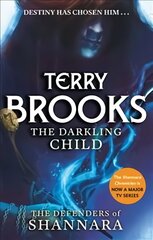 Darkling Child: The Defenders of Shannara kaina ir informacija | Fantastinės, mistinės knygos | pigu.lt
