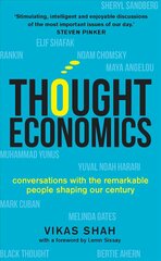 Thought Economics: Conversations with the Remarkable People Shaping Our Century (fully updated   edition) цена и информация | Книги по экономике | pigu.lt