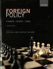 Foreign Policy: Theories, Actors, Cases 3rd Revised edition kaina ir informacija | Socialinių mokslų knygos | pigu.lt