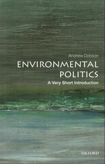 Environmental Politics: A Very Short Introduction цена и информация | Книги по социальным наукам | pigu.lt