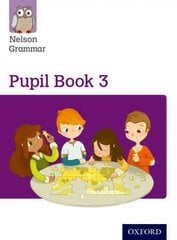Nelson Grammar Pupil Book 3 Year 3/P4 New edition цена и информация | Книги для подростков  | pigu.lt