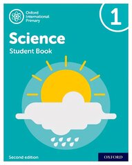 Oxford International Primary Science Second Edition: Student Book 1 2 цена и информация | Книги для подростков и молодежи | pigu.lt