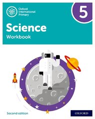 Oxford International Primary Science Second Edition: Workbook 5 2 цена и информация | Книги для подростков и молодежи | pigu.lt