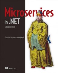 Microservices in .NET 2nd edition kaina ir informacija | Ekonomikos knygos | pigu.lt