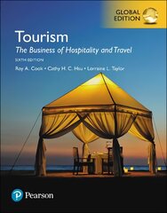 Tourism: The Business of Hospitality and Travel, Global Edition 6th edition цена и информация | Книги по экономике | pigu.lt