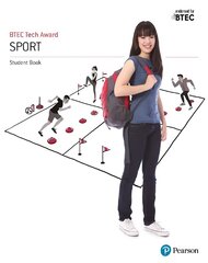 BTEC Tech Award in Sport, Activity and Fitness Student Book цена и информация | Книги о питании и здоровом образе жизни | pigu.lt