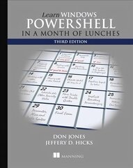 Learn Windows PowerShell in a Month of Lunches, Third Edition 3rd edition kaina ir informacija | Ekonomikos knygos | pigu.lt