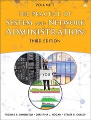 Practice of System and Network Administration, The: DevOps and other Best Practices for Enterprise IT, Volume 1 3rd edition, Volume 1, Devops and Other Best Practices for Enterprise it kaina ir informacija | Ekonomikos knygos | pigu.lt