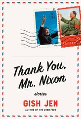 Thank You, Mr. Nixon: Stories kaina ir informacija | Fantastinės, mistinės knygos | pigu.lt