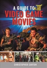 Guide to Video Game Movies kaina ir informacija | Knygos apie meną | pigu.lt