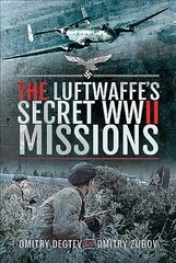 Luftwaffe's Secret WWII Missions kaina ir informacija | Istorinės knygos | pigu.lt