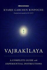 Vajrakilaya: A Complete Guide with Experiential Instructions kaina ir informacija | Dvasinės knygos | pigu.lt