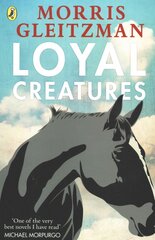 Loyal Creatures kaina ir informacija | Knygos paaugliams ir jaunimui | pigu.lt