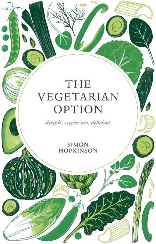 Vegetarian Option: Simple, Vegetarian, Delicious Reissue цена и информация | Receptų knygos | pigu.lt