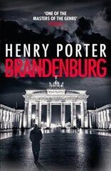 Brandenburg: On the 30th anniversary, a brilliant thriller about the fall of the Berlin Wall цена и информация | Фантастика, фэнтези | pigu.lt