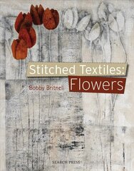 Stitched Textiles: Flowers kaina ir informacija | Knygos apie sveiką gyvenseną ir mitybą | pigu.lt