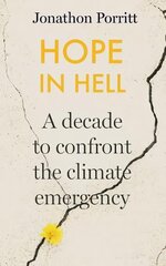Hope in Hell: A decade to confront the climate emergency kaina ir informacija | Socialinių mokslų knygos | pigu.lt