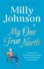 My One True North: the Top Five Sunday Times bestseller - discover the magic of Milly цена и информация | Фантастика, фэнтези | pigu.lt