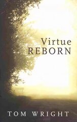 Virtue Reborn: The Transformation of the Christian Mind kaina ir informacija | Dvasinės knygos | pigu.lt