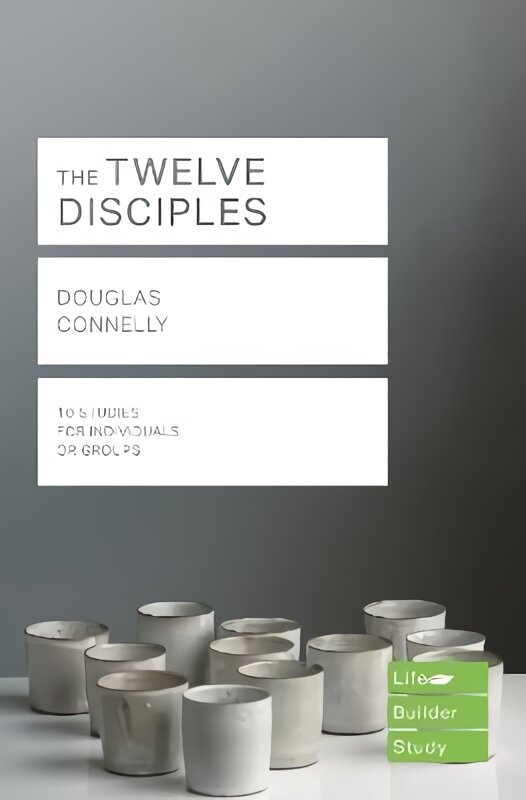 Twelve Disciples (Lifebuilder Study Guides) цена и информация | Dvasinės knygos | pigu.lt