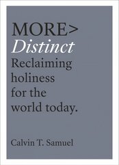 More Distinct: Reclaiming Holiness for the World Today цена и информация | Духовная литература | pigu.lt