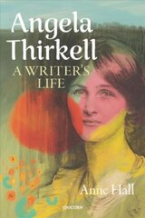 Angela Thirkell: A Writer's Life цена и информация | Биографии, автобиогафии, мемуары | pigu.lt