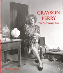 Grayson Perry: The Pre-Therapy Years kaina ir informacija | Knygos apie meną | pigu.lt