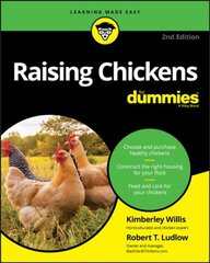 Raising Chickens For Dummies, 2nd Edition 2nd Edition kaina ir informacija | Socialinių mokslų knygos | pigu.lt