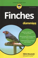 Finches For Dummies, 2nd Edition 2nd Edition kaina ir informacija | Knygos apie sveiką gyvenseną ir mitybą | pigu.lt